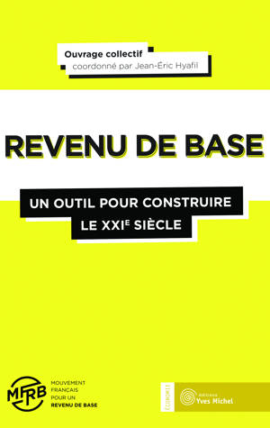 Le revenu de base : Un outil pour construire le 21ème siècle
