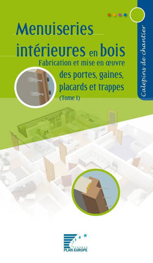 Menuiseries intérieures en bois - Tome 1