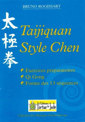TAIJIQUAN STYLE CHEN forme des 13 séquences
