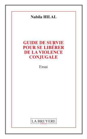 GUIDE DE SURVIE POUR SE LIBERER DE LA VIOLENCE CONJUGALE