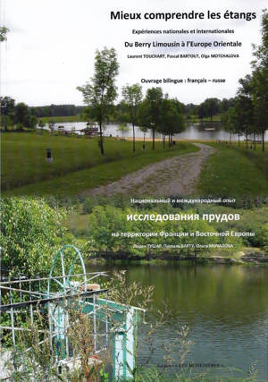 Mieux comprendre les étangs, du Berry et du Limousin à L'Europe orientale Bilingue français russe