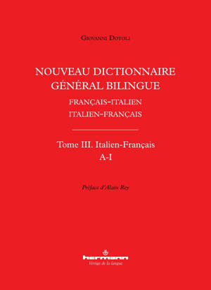Nouveau dictionnaire général bilingue français-italien/italien-français, tome III