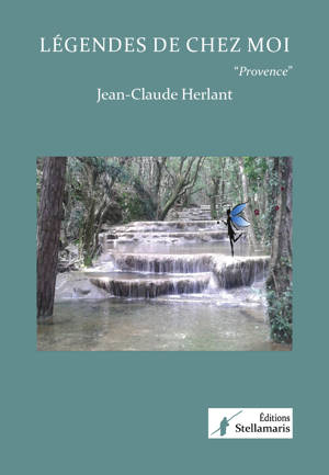 Légendes de chez moi "Provence"