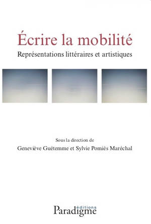 ÉCRIRE LA MOBILITÉ, Représentations littéraires et artistiques