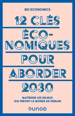 12 clés économiques pour aborder 2030
