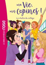 Ma vie, mes copines, Tome 32 - La chaîne du collège