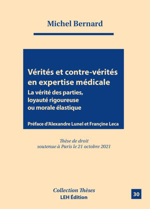Vérités et contre-vérités en expertise médicale