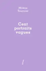 Cent portraits vagues