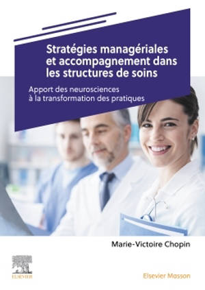 Stratégies managériales et accompagnement dans les structures de soins