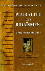 Pluralité des judaïsmes : unité du peuple juif ?