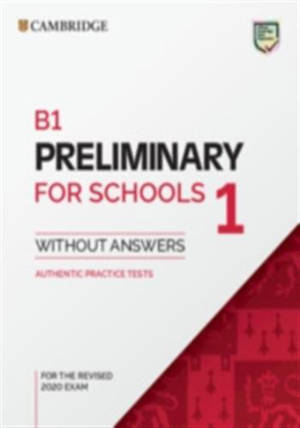 Preliminary for Schools 1 (B1) for the Revised 2020 Exam Student's Book without Answers (PET Practis