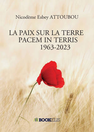 LA PAIX SUR LA TERRE PACEM IN TERRIS 1963-2023
