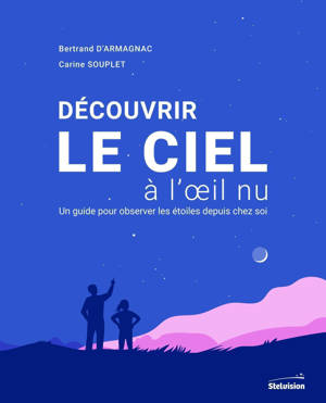 Découvrir le ciel à l'oeil nu