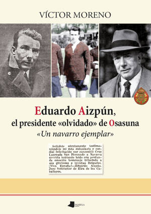 EDUARDO AIZPUN, EL PRESIDENTE "OLVIDADO" DE OSASUNA