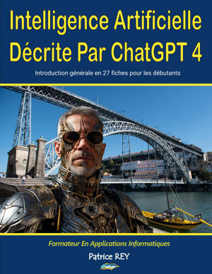 Intelligence Artificielle Decrite par ChatGPT 4