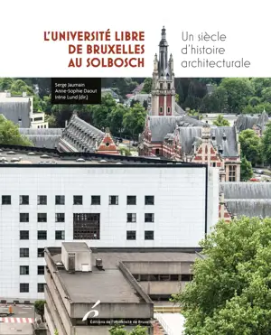 L'Université libre de Bruxelles au Solbosch