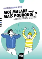 Moi, malade, mais pourquoi ?