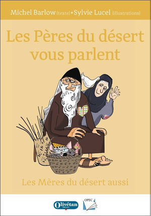 Les Pères du désert vous parlent