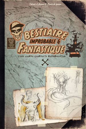 BESTIAIRE IMPROBABLE ET FANTASTIQUE