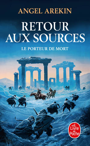 Retour aux sources (Le Porteur de mort, Tome 6)