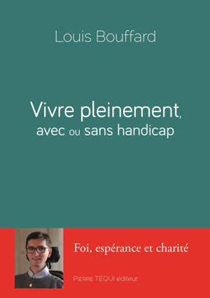 Vivre pleinement avec ou sans handicap