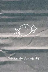 Tache de Plomb #5 Bimbin
