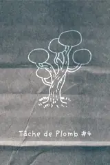 Tache de Plomb #4 Nature