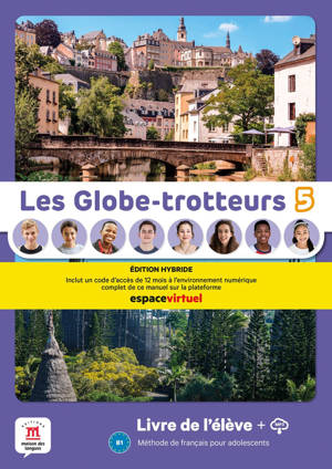Les Globe-Trotteurs 5 - Livre de l´élève Ed. Hybride
