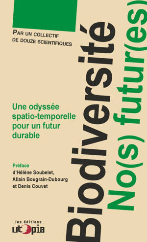 BIODIVERSITE, NO(S) FUTUR(ES)