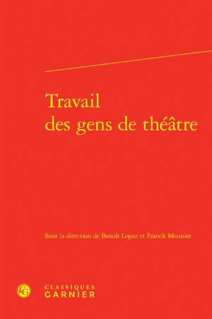 Travail des gens de théâtre