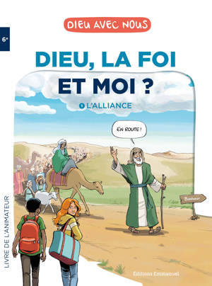 Dieu, la foi et moi ? – Parcours collège 6e – Livre adulte