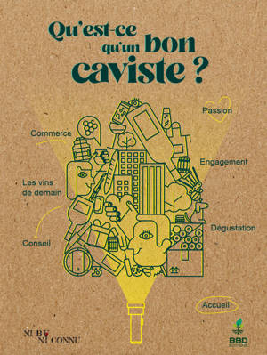 QU'EST-CE QU'UN BON CAVISTE ? : LUMIERE SUR LE METIER DE CAVISTE