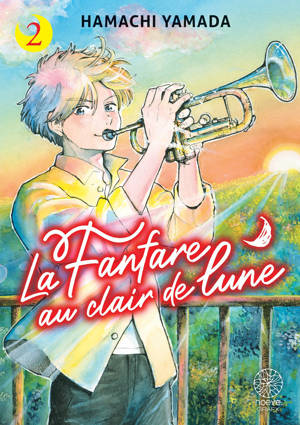 La Fanfare au clair de lune - Tome 02