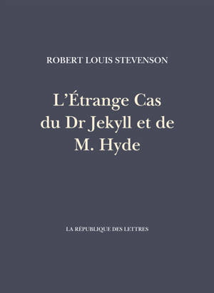 L’Étrange Cas du Dr Jekyll et de M. Hyde