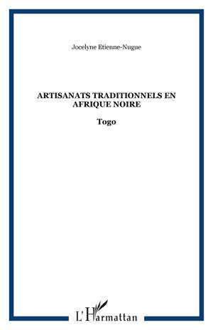 Artisanats traditionnels en Afrique Noire