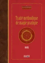 Traité méthodique de magie pratique
