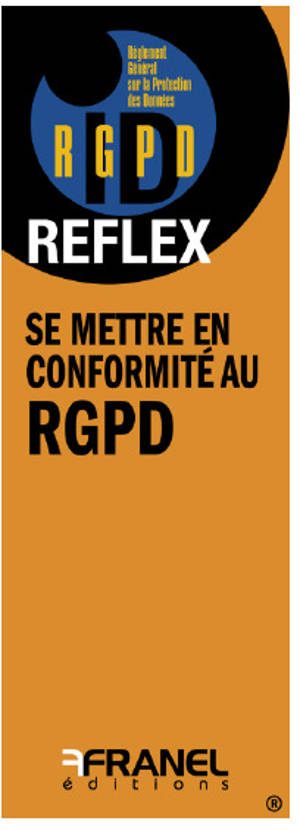 ID Reflex’ Se mettre en conformité au RGPD