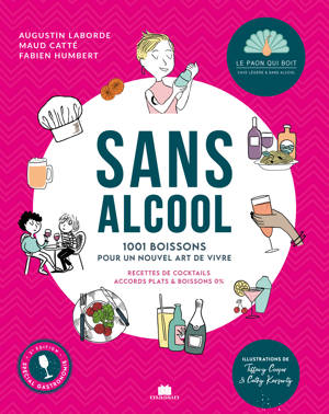 Sans alcool - 1001 boissons pour un nouvel art de vivre