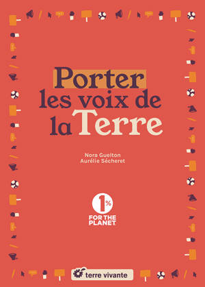 Porter les voix de la Terre