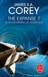 Le Soulèvement de Persépolis (The Expanse, Tome 7)