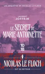 Le secret de Marie-Antoinette - Les enquêtes de Nicolas Le Floch