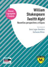 Agrégation d’anglais 2025 : William Shakespeare, "Twelfth Night". Nouvelles perspectives critiques