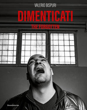 VALERIO BISPURI : DIMENTICATI / THE FORGOTTEN (IT-ENG).