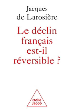 Le Déclin français est-il réversible ?