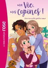 Ma vie, mes copines, Tome 36 - Une nouvelle petite soeur