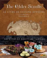 The Elder Scrolls: Le livre de cuisine officiel Volume 2