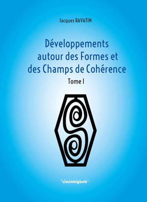 Développements des formes et des champs de cohérence - Tome 1