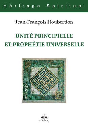 UNITé PRINCIPIELLE ET PROPHéTI