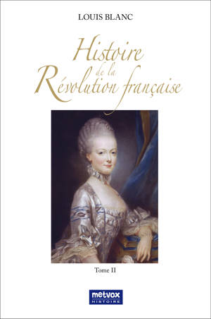 Histoire de la Révolution française - Tome II