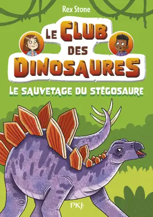 Le club des dinosaures - Tome 03 : Le sauvetage du stégosaure